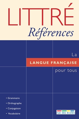 Littré références : la langue française pour tous