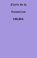 [Carte de la France] au 1/80,000.
