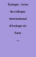 Écologie : Actes du colloque international d'écologie de Paris de 1950.