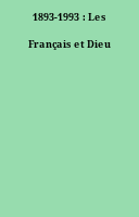 1893-1993 : Les Français et Dieu