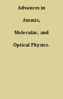 Advances in Atomic, Molecular, and Optical Physics.