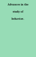 Advances in the study of behavior.