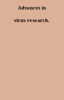 Advances in virus research.