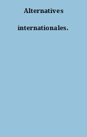 Alternatives internationales.