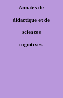Annales de didactique et de sciences cognitives.