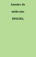 Annales de médecine DFGSM3,