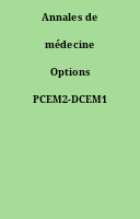 Annales de médecine Options PCEM2-DCEM1