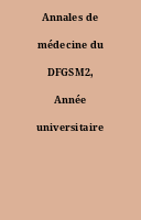 Annales de médecine du DFGSM2, Année universitaire 2012-2013