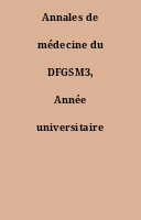 Annales de médecine du DFGSM3, Année universitaire 2012-2013