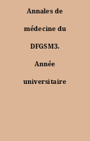 Annales de médecine du DFGSM3. Année universitaire 2012-2013