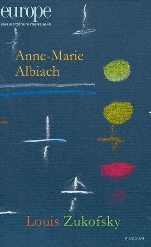 Anne-Marie Albiach. Louis Zukofsky.