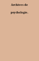 Archives de psychologie.