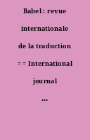 Babel : revue internationale de la traduction = = International journal of translation.