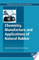 Chemistry, manufacture and applications of natural rubber