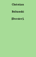 Christian Boltanski [Dossier].