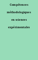 Compétences méthodologiques en sciences expérimentales