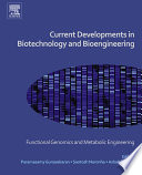 Current developments in biotechnology and bioengineering : functional genomics and metabolic engineering