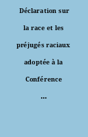 Déclaration sur la race et les préjugés raciaux adoptée à la Conférence générale du 27 novembre 1978