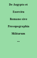 De Aegypto et Exercitu Romano sive Prosopographia Militarum Equestrium quae ab Augusto ad Gallienum seu origine ad Aegyptum pertinebant