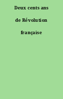 Deux cents ans de Révolution française