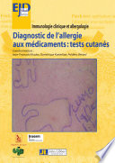 Diagnostic de l'allergie aux médicaments : tests cutanés : compte-rendu du séminaire 2005, faculté de médecine, CHU Lyon-Sud, 16-17 juin 2005
