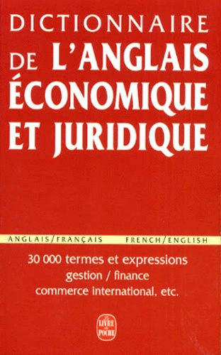 Dictionnaire de l'anglais économique et juridique et du commerce international