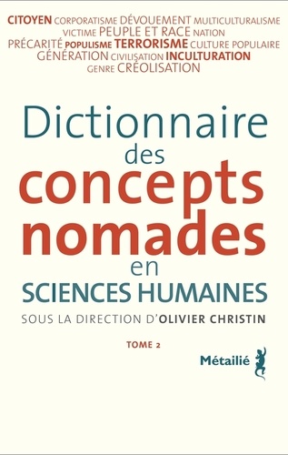 Dictionnaire des concepts nomades en sciences humaines.