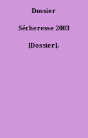 Dossier Sécheresse 2003 [Dossier].