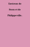 Environs de Stora et de Philippeville.