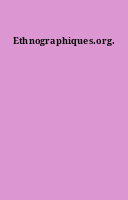 Ethnographiques.org.
