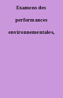Examens des performances environnementales,