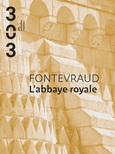 Fontevraud : l'Abbaye royale.
