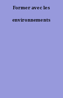 Former avec les environnements