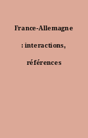 France-Allemagne : interactions, références