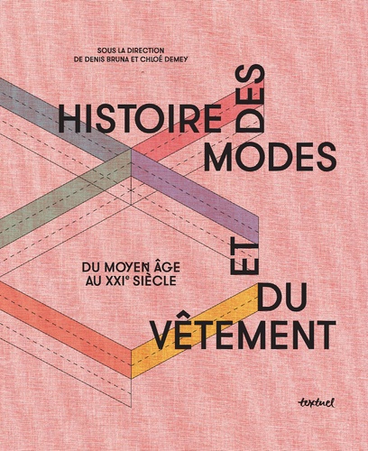 Histoire des modes et du vêtement : du Moyen âge au XXIe siècle