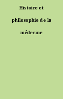 Histoire et philosophie de la médecine