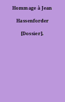 Hommage à Jean Hassenforder [Dossier].