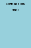 Hommage à Jean Piaget.