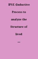 IPSE (Inductive Process to analyze the Structure of lived Experience), méthode innovante et spécifique pour la recherche qualitative en santé : Applications en pédopsychiatrie