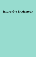 Interprète-Traducteur