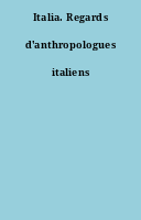 Italia. Regards d'anthropologues italiens