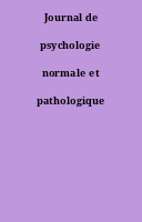 Journal de psychologie normale et pathologique