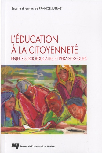 L'éducation à la citoyenneté : enjeux socioéducatifs et pédagogiques