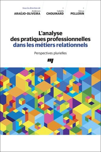 L' analyse des pratiques professionnelles dans les métiers relationnels : perspectives plurielles