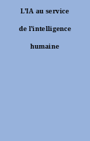 L'IA au service de l'intelligence humaine