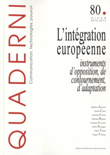 L'intégration européenne : instruments d'opposition, de contournement, d'adaptation
