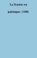 La France en politique : 1989.