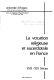 La Vocation religieuse et sacerdotale en France : XVII-XIX siècles
