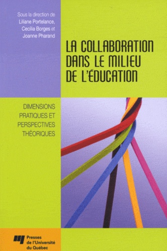 La collaboration dans le milieu de l'éducation : dimensions pratiques et perspectives théoriques