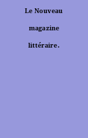Le Nouveau magazine littéraire.